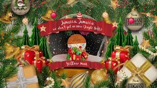 Yellowman  Jamaica Jamaica We Dont Got No Snow Jingle Bells Official Visualiser [upl. by Ibbetson]