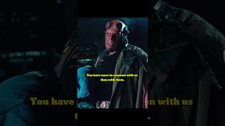 You have more in common with us than with them hellboy ronperlman lukegoss selmablair movie [upl. by Calica]