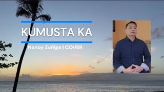 KUMUSTA KA Lyrics  Nonoy Zuñiga  Cover by LaliRiver [upl. by Aili]