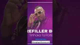 Refiller Boy Timhaka Ta Politicamusic [upl. by Conni]