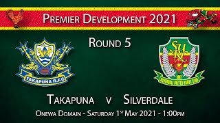 Premier Development 2021 Round 5 Takapuna 5710 Silverdale  010521 [upl. by Trilby]