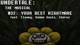 Undertale the Musical  Your Best Nightmare [upl. by Ansley874]