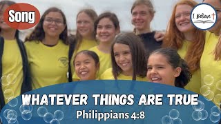 Philippians 48  Bible Memory Verse Song for Kids  Scripture Song about CHRISTIAN BEHAVIOR [upl. by Bridget262]