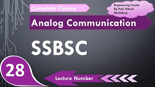 Single Sideband Suppressed Carrier SSBSC Basics Block Diagram Working Waveform amp Importance [upl. by Maxwell62]