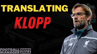 TRANSLATING KLOPP  Get Mo To Score MORE FM22 [upl. by Suiraj770]