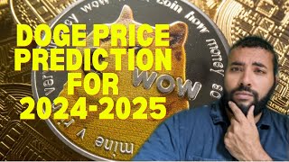 Dogecoin Price Prediction for the 202425 Bull Run [upl. by Abbotson799]