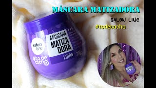 Testei a máscara matizadora Loiro da Salon Line todecacho [upl. by Reina]