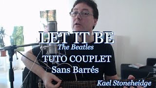 Let It Be  Tuto 23  Couplet sans Barré  Guitare Débutant  The Beatles [upl. by Ahsieym822]