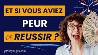 Peur déchouer ou peur de REUSSIR   La dépasser pour cesser de saboter notre évolution [upl. by Yud]