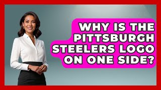 Why Is The Pittsburgh Steelers Logo On One Side  TheSportXpertcom [upl. by Gupta]