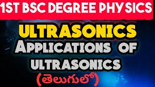 Ultrasonics explain in Telugu  Applications of ultrasonics [upl. by Htims]