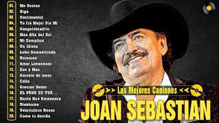 JOAN SEBASTIAN SUS MEJORES CANCIONES  JOAN SEBASTIAN 20 GRANDES ÉXITOS MIX [upl. by Clover]