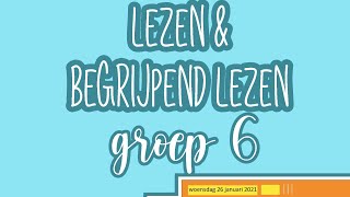 Instructie begrijpendlezen groep 6 woensdag 27 januari 2021 [upl. by Fredrika]