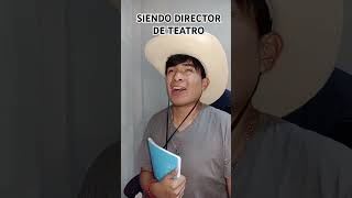 Siendo director de teatro [upl. by Holle]