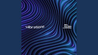 Vibrations [upl. by Araiek136]