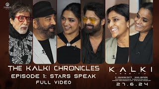 The Kalki Chronicles  Ep 1 Full Interview  Stars Speak  Amitabh Kamal Haasan Prabhas Deepika [upl. by Benedix]