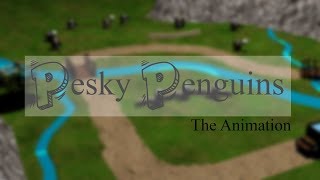 Pesky Penguins The Animation [upl. by Adnilim722]