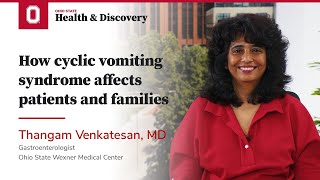 How cyclic vomiting syndrome affects patients and families  Ohio State Medical Center [upl. by Desta]