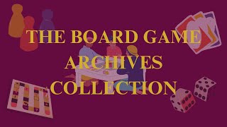 Let’s Explore The Board Game Archives [upl. by Nevar401]