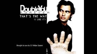 Double You  Thats the Way I like it Remastered  Best Audio [upl. by Cod]