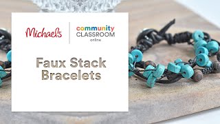 Online Class Faux Stack Bracelets  Michaels [upl. by Lennox]