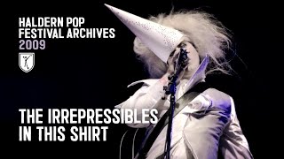 The Irrepressibles  In This Shirt live at Haldern Pop Festival 2009 [upl. by Eisnyl70]