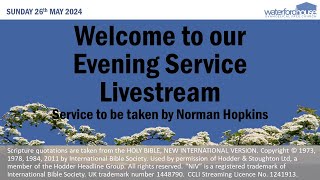 Evening Service Sunday 26th May 2024 [upl. by Erminie]