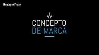 Concepto de marca ¿Que es y para que sirve [upl. by Decamp]