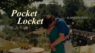 Pocket Locket • Alaina Castillo 2u • THAISUB  แปลไทย [upl. by Larrej]