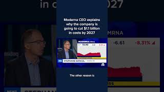 Moderna CEO explains why the company is going to cut 11 billion in costs by 2027 [upl. by Chip572]