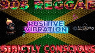 90S OLD SCHOOL REGGAE STRICTLY THE BEST CONSCIOUS MIX SIZZLAGARNETTLUCIANOBUJUBUSHMANCAPLETON [upl. by Male]