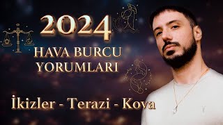 İKİZLER  TERAZİ  KOVA BURCU 2024 YORUMLARI  HAVA BURCU YILLIK ASTROLOJİ [upl. by Etteuqram571]