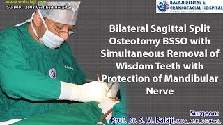 Bilateral Sagittal Split Osteotomy BSSO with Simultaneous Removal of Wisdom Teeth with [upl. by Itnuahsa]