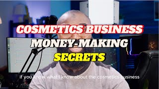 I Studied Cosmetics Business for Years Here is What to Know to Succeed [upl. by Chickie932]