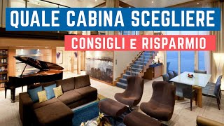 COME e QUALE CABINA SCEGLIERE su una NAVE DA CROCIERA consigli per risparmiare [upl. by Gayler]