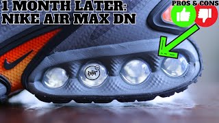 1 Month Later Nike Air Max DN Pros amp Cons Update [upl. by Crisey]