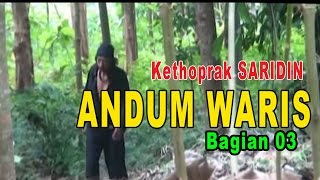 Ketoprak Saridin quotAndum Warisquot Bagian 03 [upl. by Sievert546]