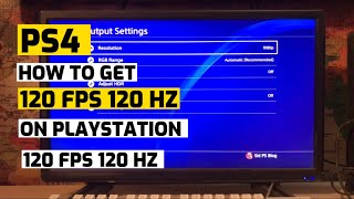 120 FPS On PS4 How to Get 120 HZ On PlayStation 4 2023 [upl. by Malvia550]