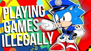 Playing Video Games Illegally [upl. by Saum]