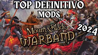 TOP MEJORES MODS PARA 2024  Mount and Blade WARBAND [upl. by Aiem697]