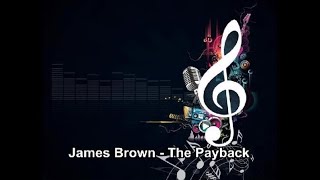 James Brown  The Payback Instrumental [upl. by Yelahs]