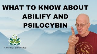 What to Know About Abilify and Psilocybin [upl. by Ute]