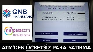 Finans Bank Atm Kartsız İşlem ile Ücretsiz Para Yatırma  EnPara Para Gönderme [upl. by Cowley]