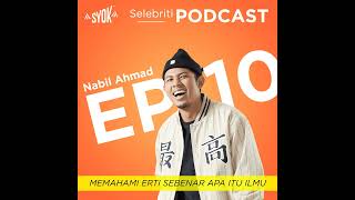 MEMAHAMI ERTI SEBENAR APA ITU ILMU  Selebriti Podcast Nabil Ahmad EP10 [upl. by Lalad571]