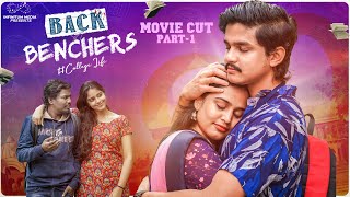 Backbenchers  College Life Full Movie  Part  1  Dora Sai Teja  Varsha Dsouza  Infinitum Media [upl. by Sirroned]