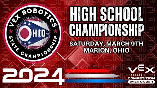 2024 Ohio VEX Robotics State Championship Tournament  High School VRC  Livestream  March 9 2024 [upl. by Fesuy246]