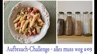 Aufbrauch Challenge 03  Kochen aus dem Vorrat  1 Woche nicht einkaufen Schränke sortieren [upl. by Grosberg]