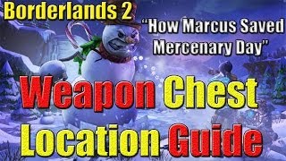 Borderlands 2 Ultimate Chest Location Guide Frost Bottom How Marcus Saved Mercenary Day DLC [upl. by Armyn]