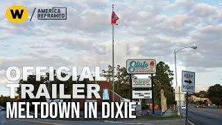 Meltdown in Dixie  Official Trailer  America ReFramed [upl. by Leotie]