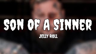 Jelly Roll  Son Of A Sinner song [upl. by Uhp]